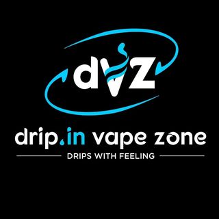 DRIP IN VAPE ZONE